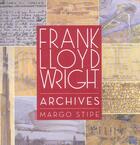 Couverture du livre « Frank lloyd wright ; archives » de Margo Stipe aux éditions Seuil