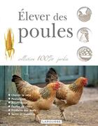 Couverture du livre « Élever des poules » de  aux éditions Larousse