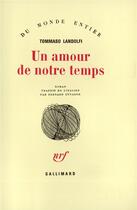 Couverture du livre « Un amour de notre temps » de Tommaso Landolfi aux éditions Gallimard