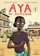 Couverture du livre « Aya de Yopougon T.1 » de Marguerite Abouet et Clement Oubrerie aux éditions Bayou Gallisol