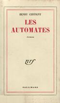 Couverture du livre « Les automates » de Certigny Henry aux éditions Gallimard (patrimoine Numerise)