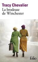 Couverture du livre « La brodeuse de Winchester » de Tracy Chevalier aux éditions Folio