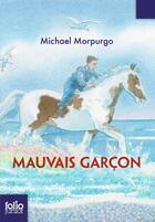 Couverture du livre « Mauvais garçon » de Michael Morpurgo aux éditions Gallimard Jeunesse