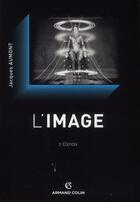 Couverture du livre « L'image (3e édition) » de Jacques Aumont aux éditions Armand Colin