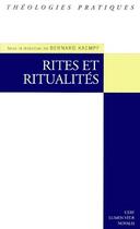 Couverture du livre « Rites et ritualités » de Bernard Kaempf aux éditions Cerf