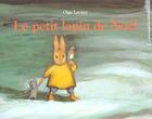 Couverture du livre « Le petit lapin de Noël » de Nadja et Olga Lecaye aux éditions Ecole Des Loisirs