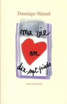 Couverture du livre « Ma vie en dix sept pieds » de Dominique Mainard aux éditions Ecole Des Loisirs