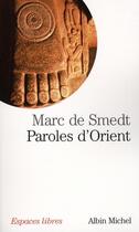 Couverture du livre « Paroles d'Orient » de Smedt-M aux éditions Albin Michel