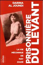 Couverture du livre « Prisonnière du levant » de Darina Al Joundi aux éditions Grasset