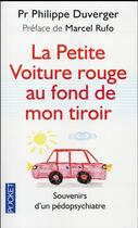 Couverture du livre « La petite voiture rouge au fond de mon tiroir » de Philippe Duverger aux éditions Pocket