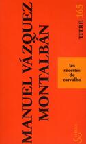 Couverture du livre « Les recettes de Pepe Carvalho » de Manuel Vazquez Montalban aux éditions Christian Bourgois