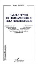 Couverture du livre « Harold Pinter et les dramaturges de la fragmentation » de Brigitte Gauthier aux éditions Editions L'harmattan