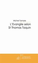 Couverture du livre « L'évangile selon St Thomas Taquin » de Tornare-M aux éditions Le Manuscrit