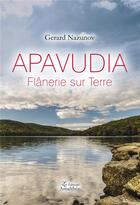 Couverture du livre « Apavudia ; flânerie sur Terre » de Gerard Nazunov aux éditions Amalthee