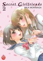 Couverture du livre « Secret girlfriends Tome 2 » de Milk Morinaga aux éditions Taifu Comics