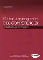 Couverture du livre « Gestion et management des compétences projets demarches et outils » de Claude Fluck aux éditions Gereso