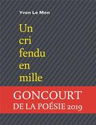 Couverture du livre « Un cri fendu en mille ; les continents sont des radeaux perdus, 3 » de Yvon Le Men aux éditions Bruno Doucey