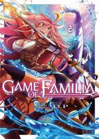 Couverture du livre « Game of familia Tome 2 » de Mikoto Yamaguchi aux éditions Meian