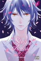 Couverture du livre « Stay away Tome 1 » de Yu Misaki aux éditions Delcourt