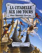 Couverture du livre « La citadelle aux 100 tours » de Bizien/Saint aux éditions Grund