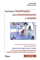 Couverture du livre « Travailleurs handicapés : de la reconnaissance à l'emploi » de Pascal Boes et Fabrice Gutnik aux éditions Vuibert