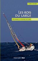 Couverture du livre « Les rois du large ; 40 ans de Solitaire du Figaro » de Fabrice Amedeo aux éditions Glenat