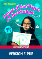 Couverture du livre « Jeux d'écriture et de langage - Tome 2 » de Yak Rivais aux éditions Retz