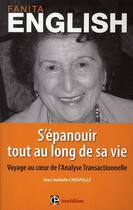 Couverture du livre « S'épanouir tout au long de sa vie ; voyage au coeur de l'analyse transactionnelle » de English+Crespelle aux éditions Intereditions