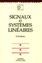 Couverture du livre « Signaux et systemes lineaires » de Picinbono Bernard aux éditions Ellipses