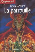 Couverture du livre « Rougemuraille - La patrouille » de Brian Jacques aux éditions Mango