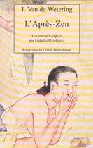 Couverture du livre « L'apres-zen » de Van De Wetering Janw aux éditions Rivages