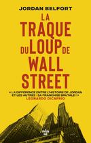 Couverture du livre « La traque du loup de Wall Street » de Jordan Belfort aux éditions Cherche Midi