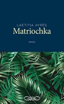 Couverture du livre « Matriochka » de Laetitia Ayres aux éditions Michel Lafon