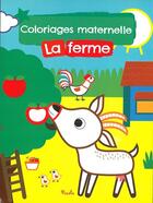 Couverture du livre « Coloriage maternelle/la ferme » de Piccolia aux éditions Piccolia