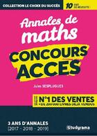 Couverture du livre « Annales de mathématiques ; concours ACCES ; 3 ans d'annales (2017-2018-2019) » de Jules Sespluges aux éditions Studyrama