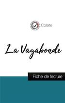 Couverture du livre « La vagabonde de Colette (fiche de lecture et analyse compète de l'oeuvre) » de  aux éditions Comprendre La Litterature