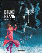 Couverture du livre « Bruno Brazil : Intégrale vol.3 : Tomes 9 à 11 » de William Vance et Greg aux éditions Lombard