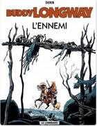 Couverture du livre « Buddy Longway t.2 ; l'ennemi » de Derib aux éditions Lombard