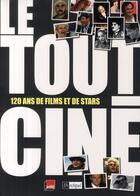 Couverture du livre « Le tout-ciné ; 120 ans de films et de stars » de Delmas-L aux éditions Archipel