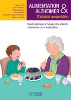 Couverture du livre « Alimentation et alzheimer s adapter au quotidien - guide pratique a l usage des aidants a domicile » de Rio Caroline aux éditions Presses De L'ehesp