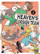 Couverture du livre « Heaven's design team Tome 3 » de Tsuta Suzuki et Hebi-Zou et Tarako aux éditions Pika