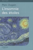 Couverture du livre « L'insomnie des étoiles » de Marc Dugain aux éditions Feryane