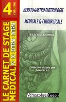 Couverture du livre « Hépato-gastro-entérologie médicale et chirurgicale » de Thomas Bessede aux éditions Vernazobres Grego