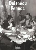 Couverture du livre « La vie de famille » de Doisneau/Pennac aux éditions Hoebeke