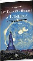 Couverture du livre « Les derniers hommes à Londres » de Olaf Stapledon aux éditions Terre De Brume