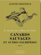 Couverture du livre « Canards sauvages et autres palmipèdes t.2 » de Joseph Oberthur aux éditions Bibliotheque Des Introuvables