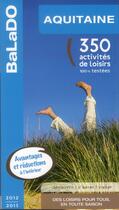 Couverture du livre « Guide Balado ; Aquitaine ; 2012-2013 » de  aux éditions Mondeos