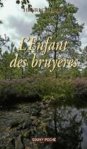 Couverture du livre « L'enfant des bruyères » de Henri Chemin aux éditions Lucien Souny