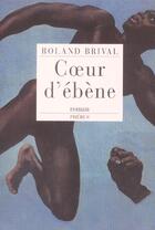 Couverture du livre « Coeur d ebene » de Roland Brival aux éditions Phebus
