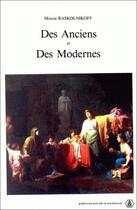 Couverture du livre « Des Anciens et des Modernes » de Mouza Raskolnikoff aux éditions Sorbonne Universite Presses